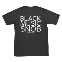 Black Music Snob T-Shirt