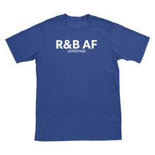 R&B AF T-Shirt