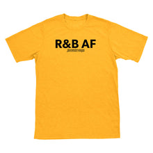 R&B AF T-Shirt