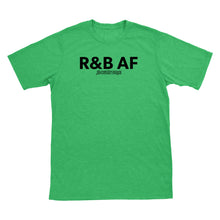 R&B AF T-Shirt