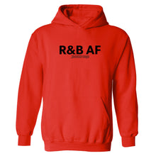 R&B AF Hooded Sweatshirt