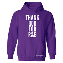 Thank God For R&B Hooded Sweatshirt