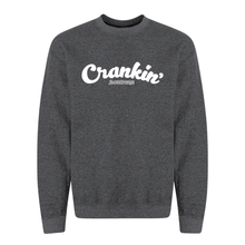 Crankin’ Crew Neck Sweatshirt