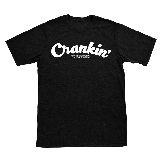 A black crew neck, short sleeve t-shirt, with 'Crankin'' printed in white script across the chest, with a smaller 'SoulBounce' logo printed in white underneath, shown on a plain white background.