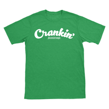 Crankin’ T-Shirt