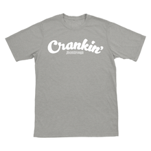 Crankin’ T-Shirt