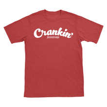 Crankin’ T-Shirt