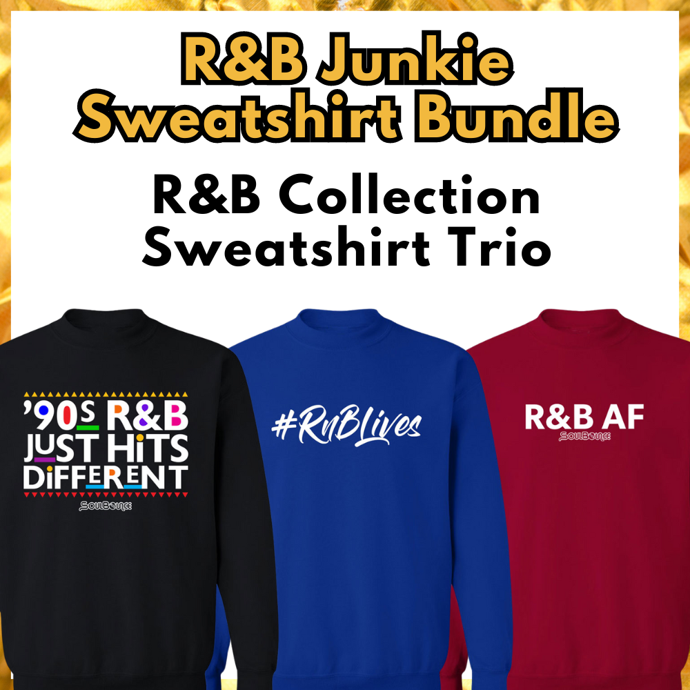 LIMITED TIME: R&B Junkie Sweatshirt Bundle