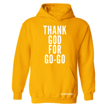 Thank God For Go-Go Hooded Sweatshirt