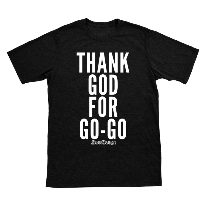 Thank God For Go-Go T-Shirt
