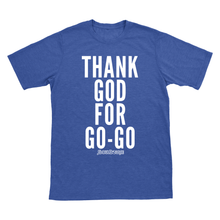 Thank God For Go-Go T-Shirt