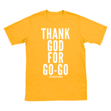 Thank God For Go-Go T-Shirt