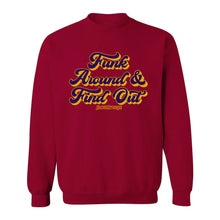 Funk Around & Find Out Crew Neck Sweatshirt