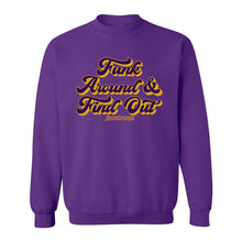 Funk Around & Find Out Crew Neck Sweatshirt