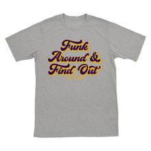 Funk Around & Find Out T-Shirt