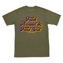 Funk Around & Find Out T-Shirt