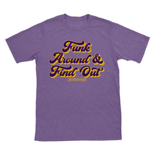 Funk Around & Find Out T-Shirt