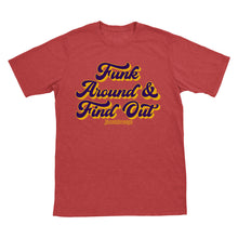 Funk Around & Find Out T-Shirt