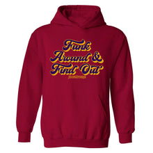 Funk Around & Find Out Hooded Sweatshirt