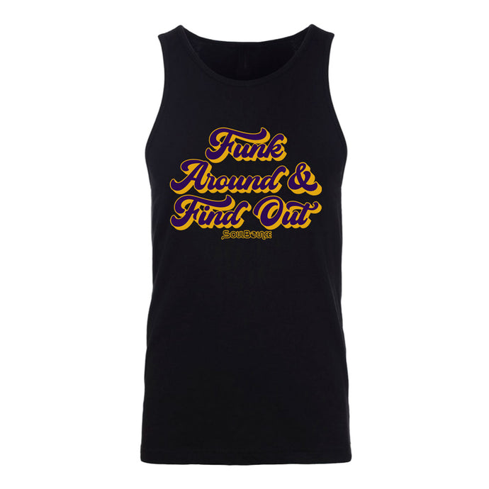 Funk Around & Find Out Unisex Tank