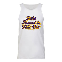 Funk Around & Find Out Unisex Tank