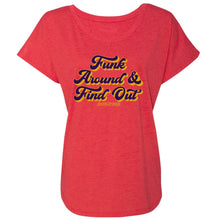 Funk Around & Find Out Women’s Dolman T-Shirt