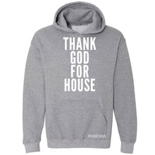 Thank God For House Hooded Sweatshirt