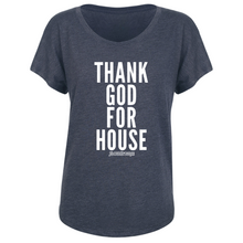 Thank God For House Women’s Dolman T-Shirt