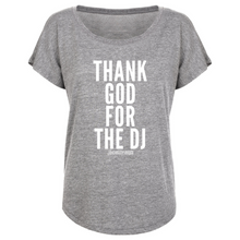 Thank God For The DJ Women’s Dolman T-Shirt