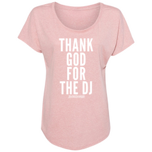 Thank God For The DJ Women’s Dolman T-Shirt