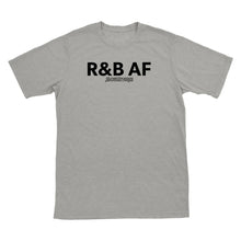 R&B AF T-Shirt