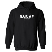 R&B AF Hooded Sweatshirt