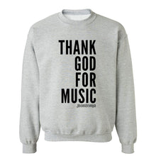 Thank God For Music Crew Neck Sweatshirt